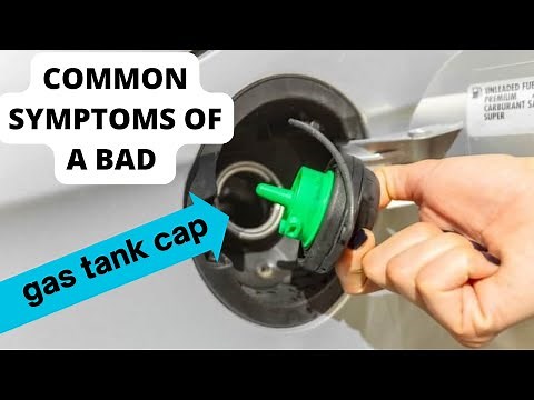COMMON SYMPTOMS OF A BAD GAS TANK CAP