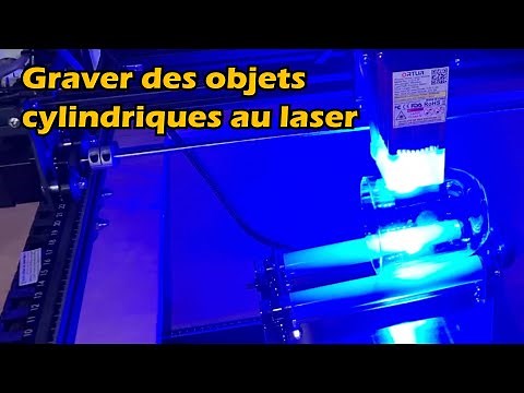Gravure laser d'objets cylindriques avec l'axe rotatif Ortur.