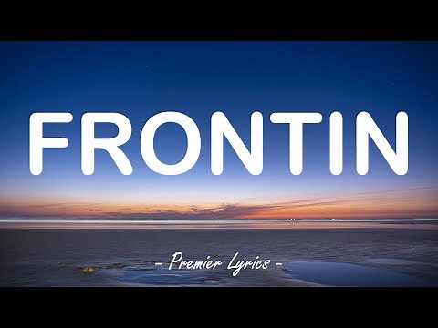 Frontin - Pharrell Williams feat. Jay-Z (Lyrics) 🎶