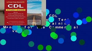 Full version  CDL Study Guide Book: Test Preparation   Training Manual for the Commercial Drivers