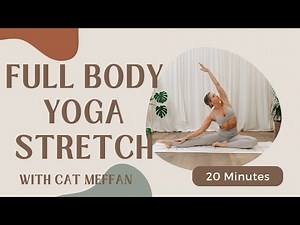 20 Minute Full Body Stretch | Yoga with Cat Meffan