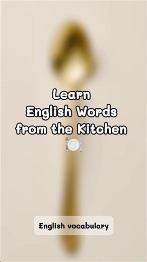 10 Useful Kitchen Words in English 🍽️