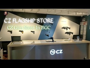 CZ FLAGSHIP STORE / CZ Gun store In BGC