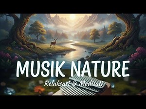Musik Alam Menenangkan untuk Tidur & Relaksasi | Nature Sounds Relaxing