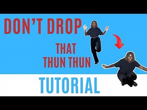 Don’t drop that thun thun thun* STEP BY STEP DANCE TUTORIAL ( beginner friendly )