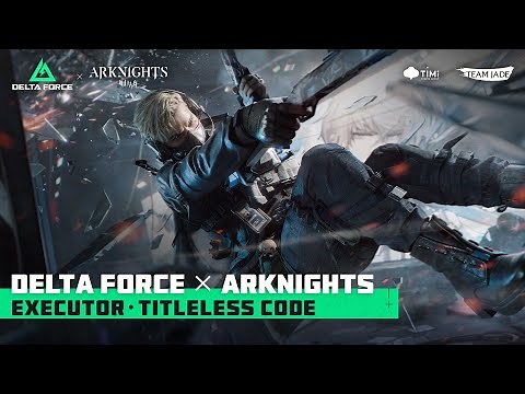 Delta Force | Official Legendary Appearance Trailer - Executor·Titleless Code