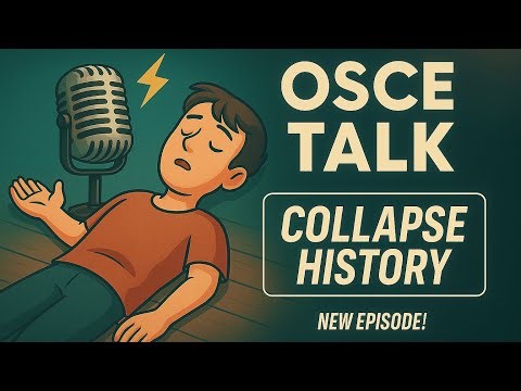 How to Take a Collapse History | OSCE Talk