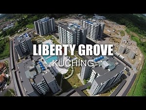 PROPERTY REVIEW #067 | LIBERTY GROVE, KUCHING