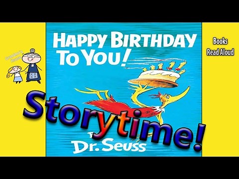 Dr Seuss ~ HAPPY BIRTHDAY TO YOU! Read Aloud ~ Story Time ~ Bedtime Story Read Along Books