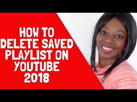How to Delete Saved Playlist on YouTube 2018