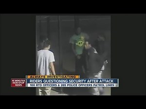 RDT Light Rail riders question security after vicious attack