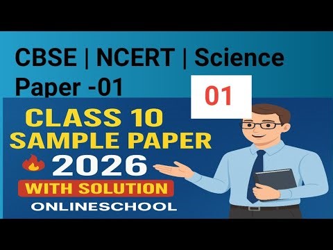 Class 10 Science Sample Paper 2026 | With Solution | Based on Latest CBSE Pattern | ONLINESCHOOL