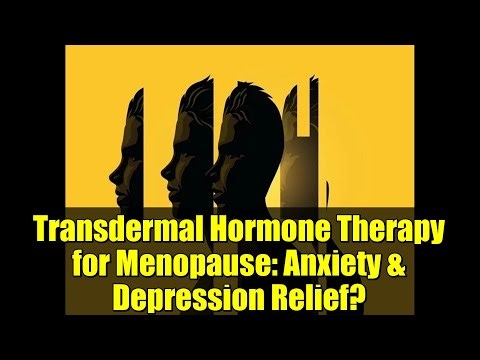 Transdermal Hormone Therapy for Menopause: Anxiety & Depression Relief?