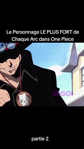 Le Personnage LE PLUS FORT de Chaque Arc dans One Piece by SugoiBoyy #onepiece #onepiecearc #alabasta #ace #luffy