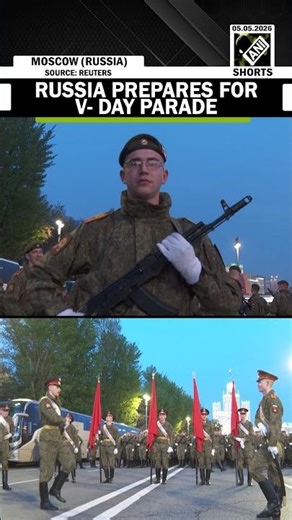 Russia holds rehearsal for V- Day parade as Moscow declares a temporary ceasefire with Ukraine