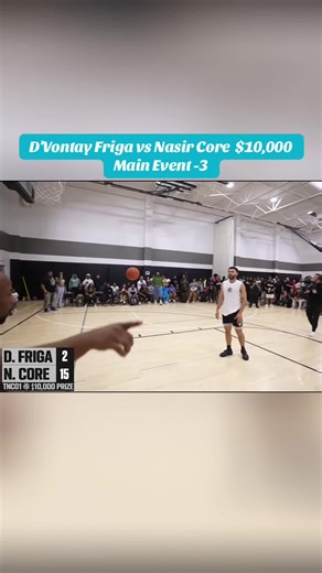 D'Vontay Friga vs Nasir Core $10,000 Main Event -3 | nas vs friga