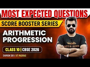 Arithmetic Progression | Most Expected Questions | Score Booster | Class 10 CBSE 2026 | Shimon Sir