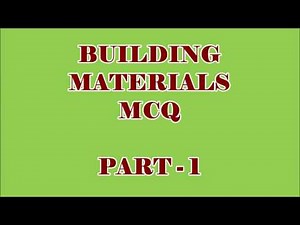 CIVIL ENGG MCQ || BUILDING MATERIALS 100 OBJECTIVE QUESTIONS AND ANSWERS || PART - 1