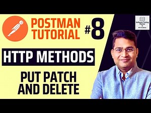 Postman Tutorial #8 - HTTP Methods PUT, PATCH and DELETE in Postman