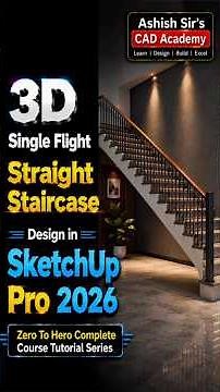 3D Single Flight Straight Staircase in SketchUp 2026 | Zero to Hero Complete Tutorial Series #viral