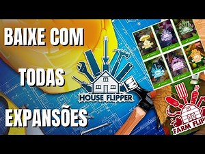 How to download and install House Flipper with all expansions (Step by Step)