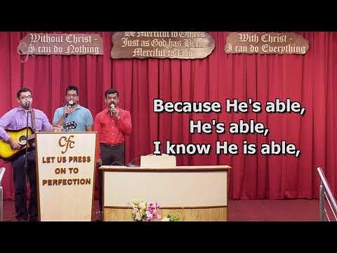 He’s able, He’s able, I know He's able