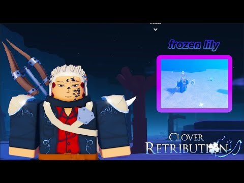 Frozen Lily location in clover retribution