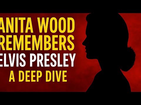 What Really Happened Between Elvis and Anita Wood? (Deep Dive)