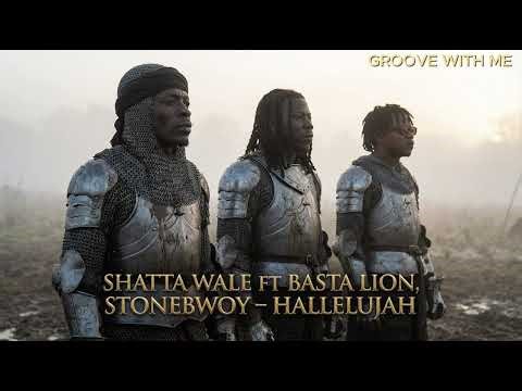 Shatta wale ft Stonebwoy,Basta Lion-Hallelujah🤯🤯