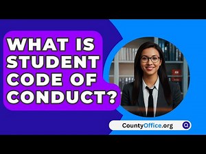 What Is Student Code Of Conduct? - CountyOffice.org