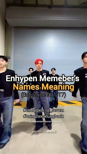 Enhypen members name meaning🩵🈯#enhypen_is_7 #enhypen #ot7 #bringheeseungback #heeseungenhypen #kpop