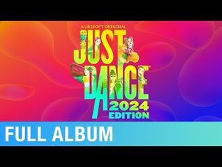Just Dance 2024 Edition (Original Songs and Covers from the Video Game) - Various Artists