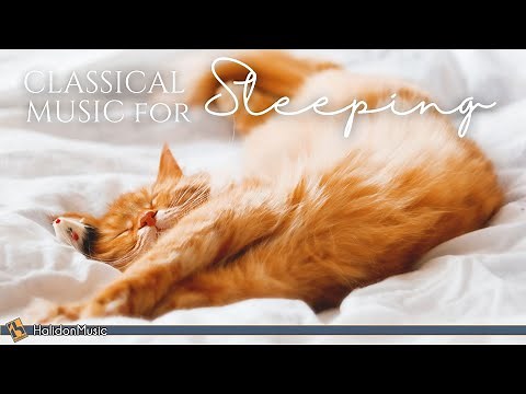 4 Hours Classical Music for Sleeping