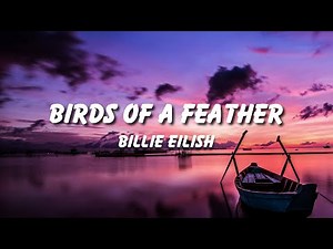 Billie Eilish - BIRDS OF A FEATHER (Official Lyric Video)