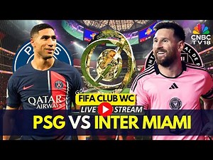 🔴PSG vs Inter Miami LIVE: FIFA Club World Cup 2025 LIVE MATCH Score | Lionel Messi | Hakimi | N18G
