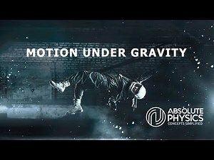 Motion Under Gravity – Mechanics Day 02 | Absolute Physics