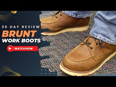Brunt Work Boots 26 Day Wear and Review