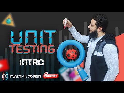 Unit Testing: 1- Intro [بالعربي]