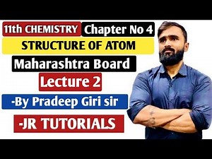 11th Chemistry | Chapter 4 | Structure of Atom | Lecture 2| maharashtra board |