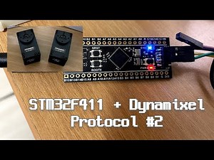 (Live Coding) STM32F411 + Dynamixel(XL-330) - Protocol #2