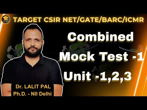 MOCK TEST -1 (UNIT 1, 2, 3 ) #csirnet2025 #lifesciences #drlalitpal