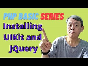 PHPCourse - Chapter 10 - How to install UIKit and JQuery