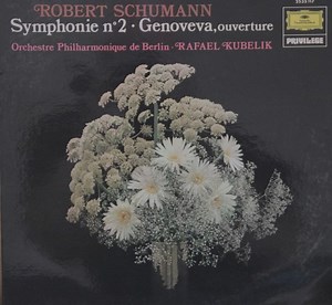 Robert Schumann, Rafael Kubelik, Berlin Philharmonic Orchestra - Symphonie No. 2 · Genoveva, Overture