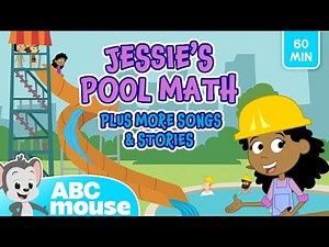 🧮 Jessie Solves Word Problems! | 60+ Minutes of ABCmouse Songs, Stories & Learning for Kids 🎶