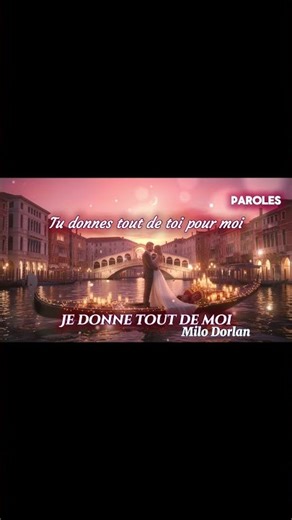 JE DONNE TOUT DE MOI – Milo Dorlan | Une Chanson d'Amour Inoubliable | Musique Romantique Française