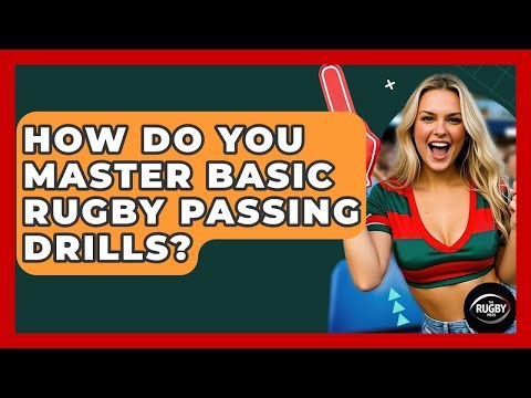 How Do You Master Basic Rugby Passing Drills? - The Rugby Pros