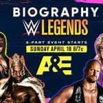 A&E Announces July WWE Content Schedule Including New Biography Episodes | 411MANIA | Wrestling News, WWE & AEW Results