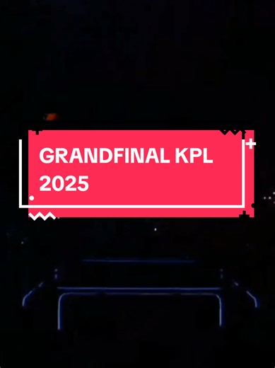 GRANDFINAL KPL 2025: Honor of Kings Live Gameplay