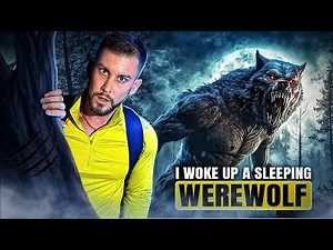 I Woke Up A Sleeping Werewolf!
