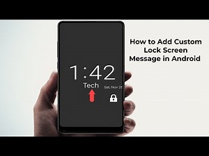 How to Add or Remove Lock Screen Message in Android Device